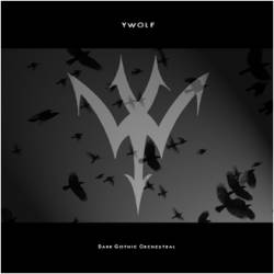 Ywolf : Dark Gothic Orchestral